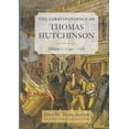 thumbnail image 1 of The Correspondence of Thomas Hutchinson, Volume 1 : 1740-1766 (Hardcover), 1 of 1