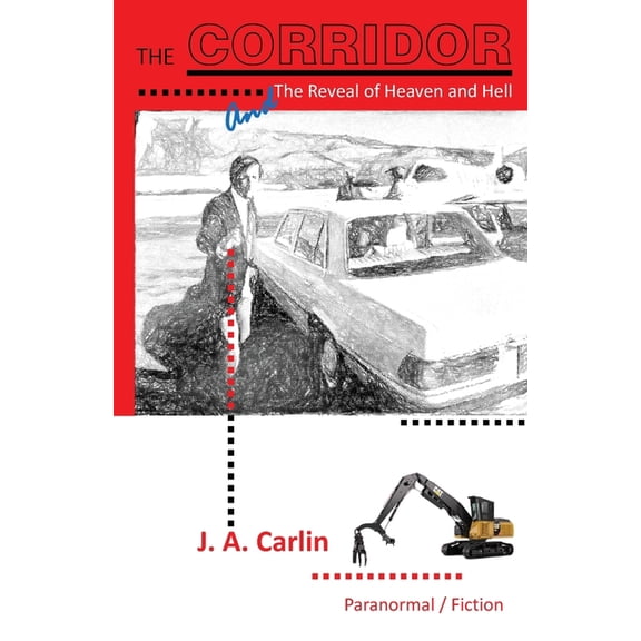 The Corridor: And The Reveal of Heaven and Hell, (Paperback)