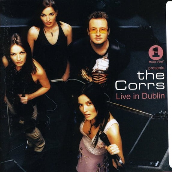 The Corrs - VH1 Presents the Corrs Live in Dublin - Music & Performance - CD