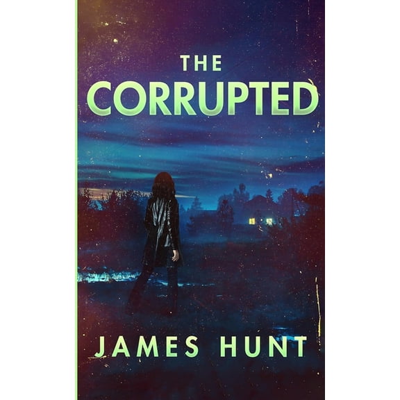A Riveting Kidnapping Mystery The Corrupted, Book 82, (Paperback)