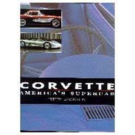 Pre-Owned The Corvette: America's Supercar (Hardcover) 1573355151 9781573355155