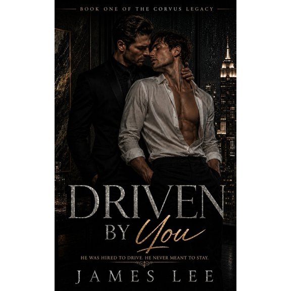 The Corvus Legacy Driven By You: The Only Way Out Is To Keep Driving, Book 1, (Paperback)