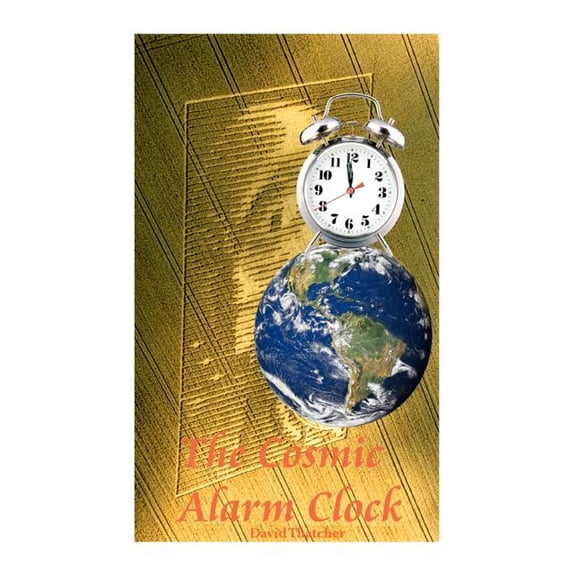 The Cosmic Alarm Clock, (Paperback)