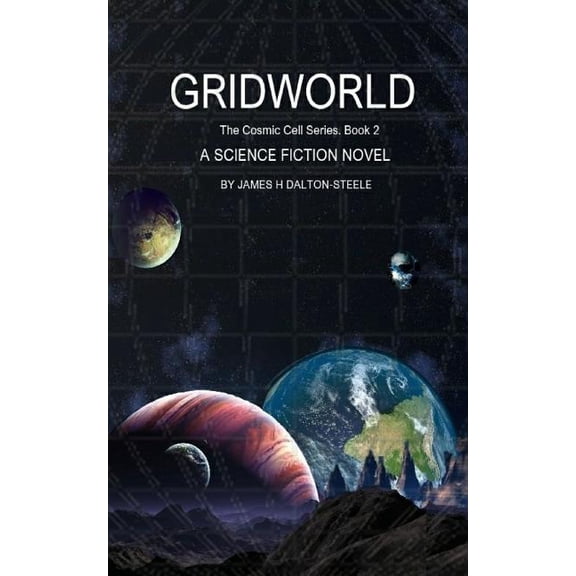 The Cosmic Cell: GridWorld: Sci-Fi novel (Paperback)