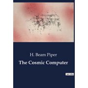 The Cosmic Computer The Quest for Merlin A Journey Through Hope and Deception, Paperback