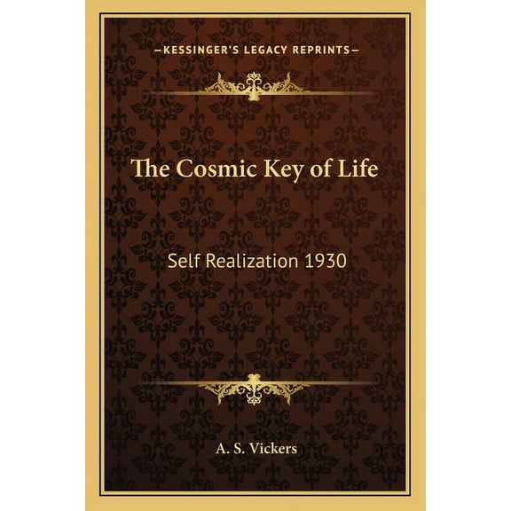 The Cosmic Key of Life: Self Realization 1930, (Paperback)