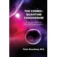 thumbnail image 1 of The Cosmic-Quantum Conundrum: If you can explain it, You don't understand it., (Paperback), 1 of 1