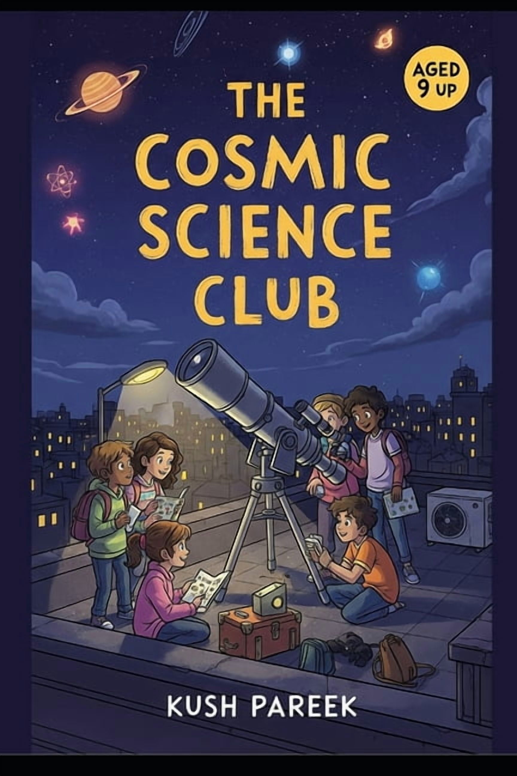 The Cosmic Science Club The Cosmic Science Club, Book 1, (Paperback)