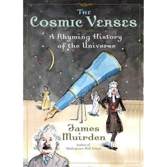 Pre-Owned The Cosmic Verses: A Rhyming History of the Universe (Paperback) 0802715699 9780802715692