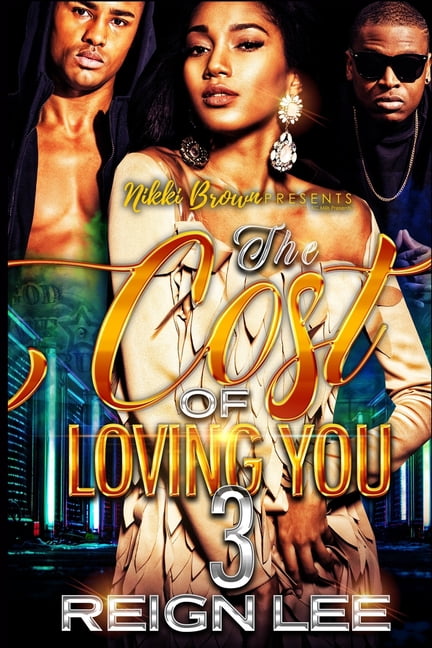 The Cost Of Loving You 3 (Paperback)