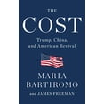 thumbnail image 1 of Pre-Owned The Cost: Trump, China, and American Revival (Hardcover) 1982163984 9781982163983, 1 of 1