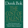 thumbnail image 1 of The Cost of Talent: How Executives and Professionals Are Paid and How It Affects America, (Paperback), 1 of 1