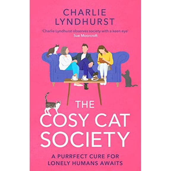 Pre-Owned The Cosy Cat Society: A gorgeously uplifting read about friendship that will make you laugh and cry Paperback