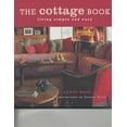 thumbnail image 1 of Pre-Owned The Cottage Book: Living Simple and Easy (Hardcover) 1584792752 9781584792758, 1 of 1