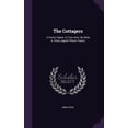 thumbnail image 1 of The Cottagers : A Comic Opera. In Two Acts. By Miss A. Ross, (aged Fifteen Years) (Hardcover), 1 of 1