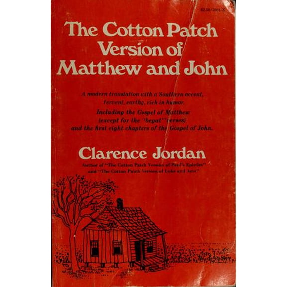 Pre-Owned The Cotton Patch Version of Matthew and John: Including the Gospel of Matthew (Except for the Begat Verses) and the First Eight Chapters of the Gospe... (Paperback) 0695810626 9780809618019