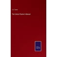 thumbnail image 1 of The Cotton Planter's Manual, (Hardcover), 1 of 1