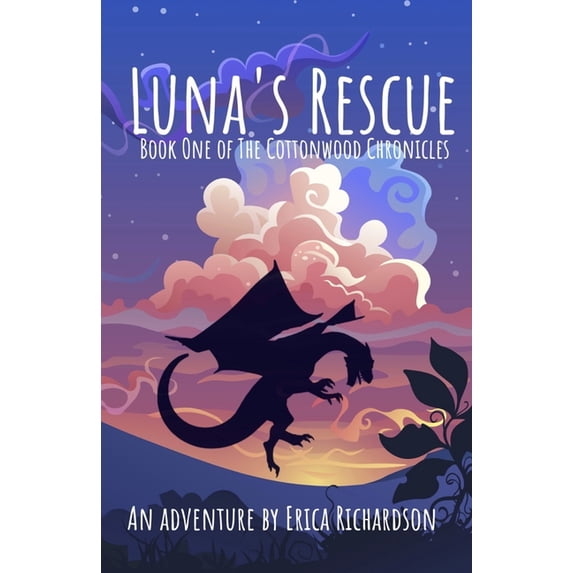 The Cottonwood Chronicles Luna's Rescue, Book 1, (Paperback)