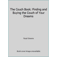 thumbnail image 1 of Pre-Owned The Couch Book: Finding and Buying the Couch of Your Dreams (Paperback) 068811363X 9780688113636, 1 of 1