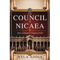 thumbnail image 1 of The Council of Nicaea: How an Empire Forged a Faith, (Paperback), 1 of 1