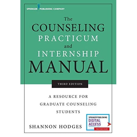 Pre-Owned The Counseling Practicum and Internship Manual: A Resource for Graduate Counseling Students (Paperback) 0826143024 9780826143020