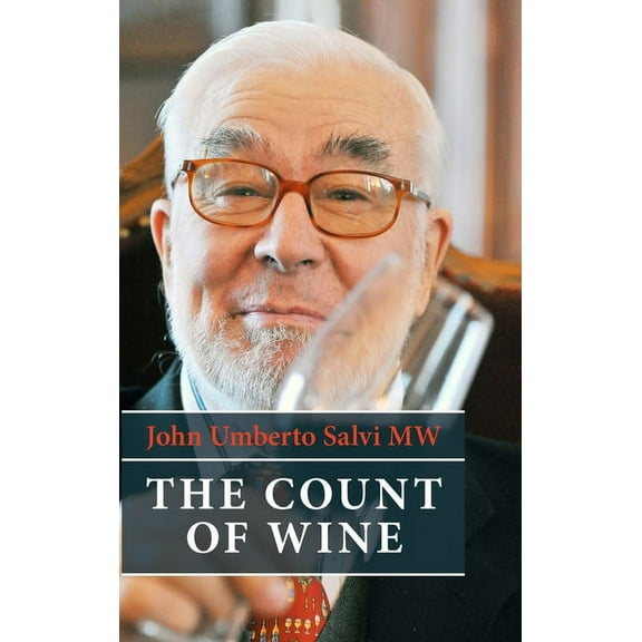 The Count of Wine: A hedonistic autobiography, (Hardcover)