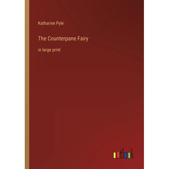 The Counterpane Fairy: In Large Print - 9783368622848