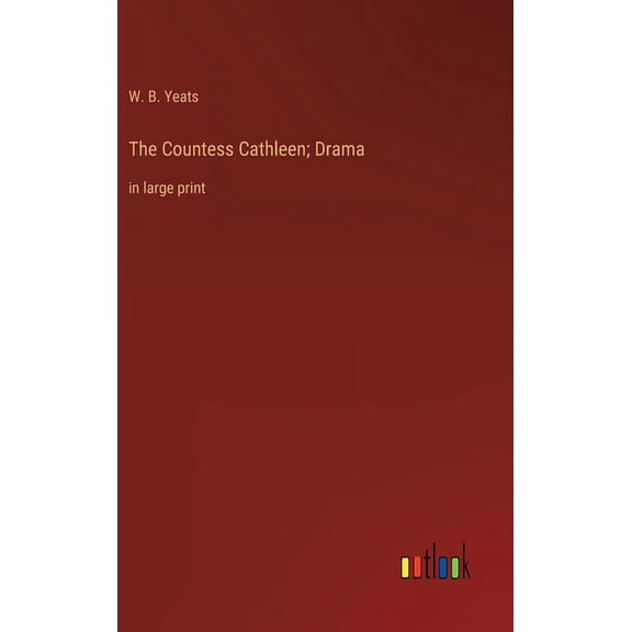 The Countess Cathleen; Drama (Hardcover)