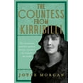 thumbnail image 1 of The Countess from Kirribilli : The mysterious and free-spirited literary sensation who beguiled the world (Paperback), 1 of 1