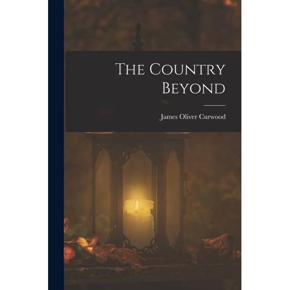 The Country Beyond, (Paperback)