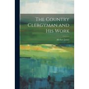 The Country Clergyman and his Work Paperback