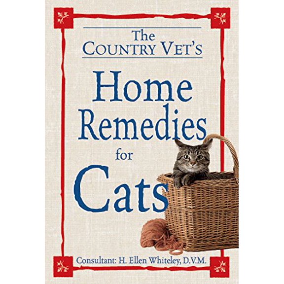 Pre-Owned The Country Vet's Home Remedies for Cats (Paperback) 078532528X 9780785325284
