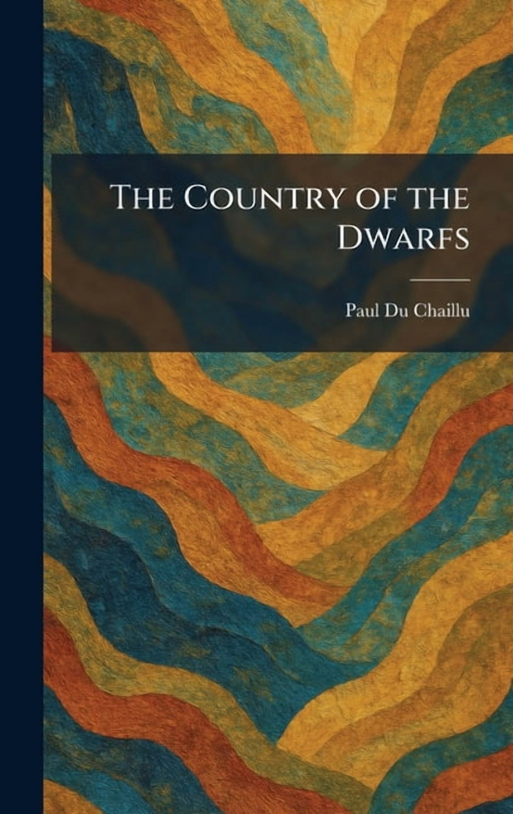 The Country of the Dwarfs, (Hardcover)
