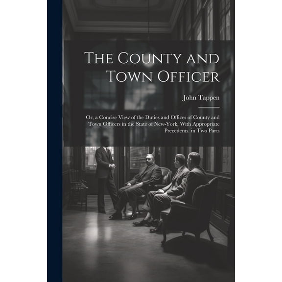The County and Town Officer (Paperback)