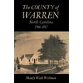 thumbnail image 1 of The County of Warren, North Carolina, 1586-1917, (Paperback), 1 of 1