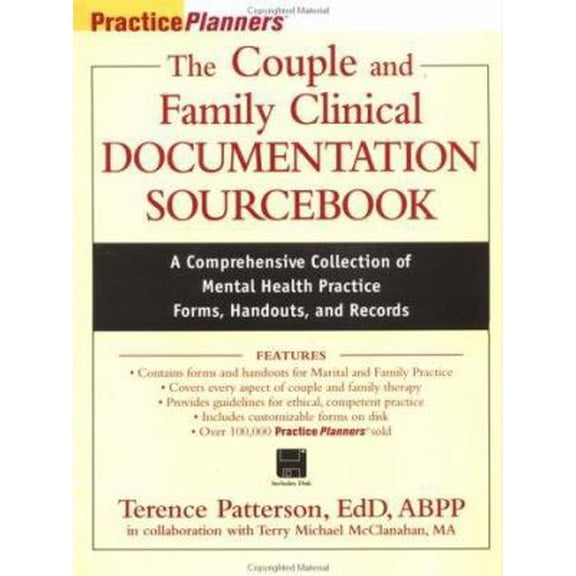 Pre-Owned The Couple and Family Clinical Documentation Sourcebook: A Comprehensive Collection of Mental Health Practice Forms, Handouts, and Records (Practice ... (Paperback) 0471252344 9780471252344