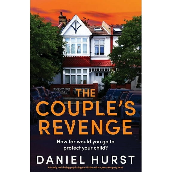 The Couple's Revenge: A totally nail-biting psychological thriller with a jaw-dropping twist, (Paperback)