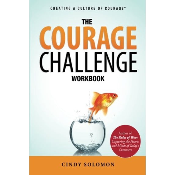 Pre-Owned The Courage Challenge Workbook (Paperback) 0982672810 9780982672815