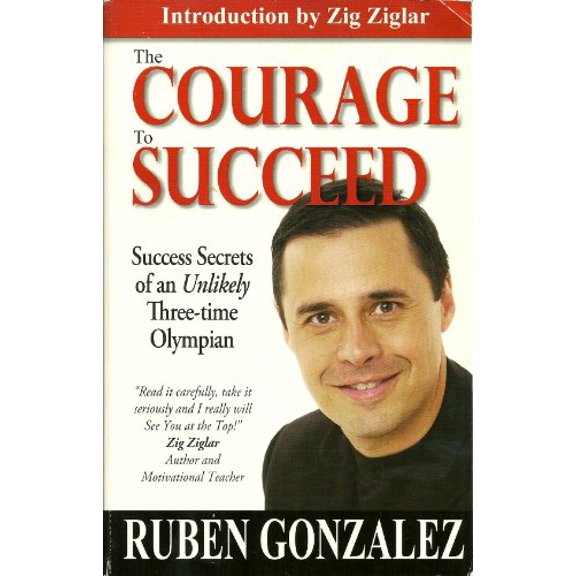 Pre-Owned The Courage To Succeed (Paperback) 193371557X 9781933715575