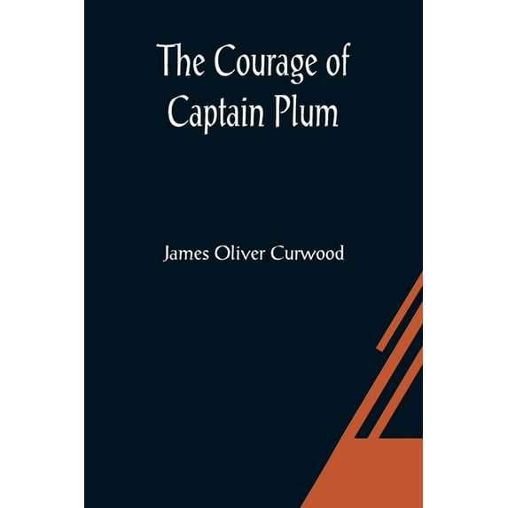 The Courage of Captain Plum, (Paperback)