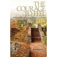 thumbnail image 1 of The Courage to Feel : Buddhist Practices for Opening to Others (Paperback), 1 of 1