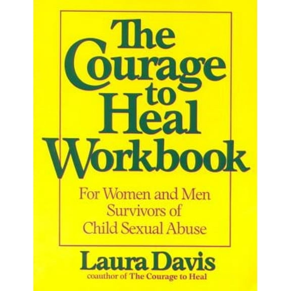 Pre-Owned The Courage to Heal Workbook: A Guide for Women and Men Survivors of Child Sexual Abuse (Paperback) 0060964375