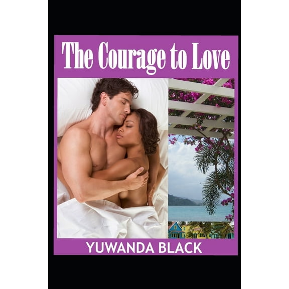 The Courage to Love