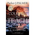 thumbnail image 1 of Pre-Owned The Courage to Teach: Exploring the Inner Landscape of a Teacher's Life, 10th Anniversary Edition (Hardcover) 0787996866 9780787996864, 1 of 1