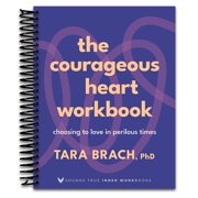 The Courageous Heart Workbook Sounds True Inner Workbooks Spiral Bound