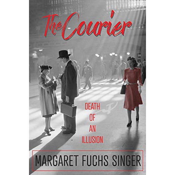 Pre-Owned The Courier: Death of an Illusion (Paperback) 0578649861 9780578649863