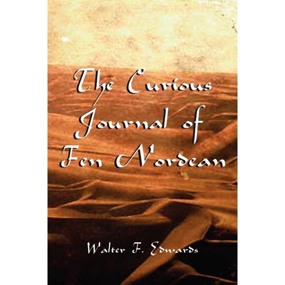 The Courious Journal of Fen Nordean, (Paperback)