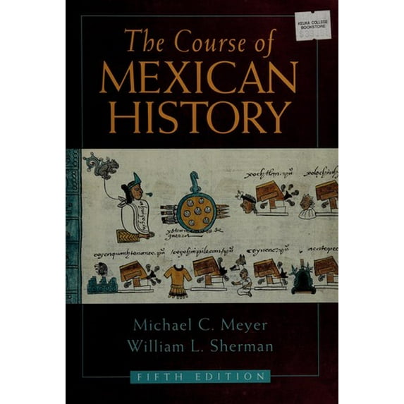 Pre-Owned The Course of Mexican History (Paperback) 0195089804 9780195089806