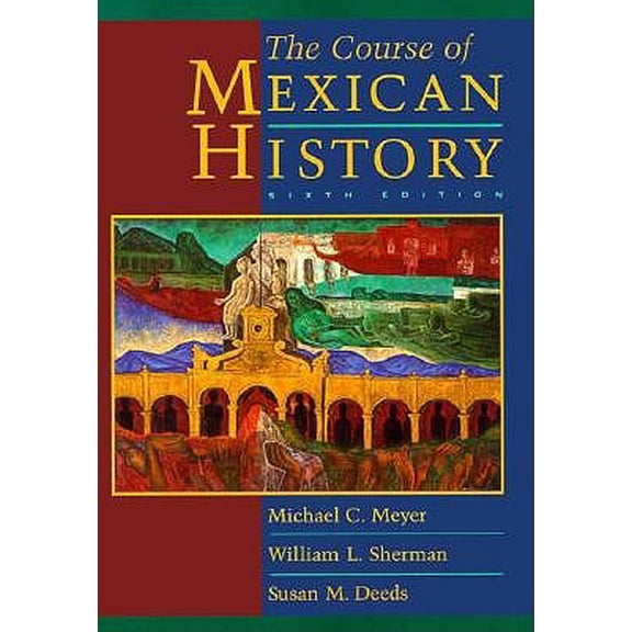 Pre-Owned The Course of Mexican History (Paperback) 0195110013 9780195110012