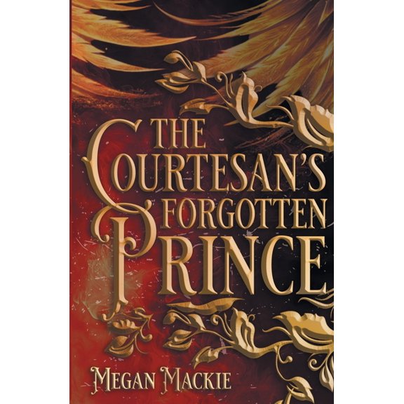 The Courtesan's Forgotten Prince, (Paperback)